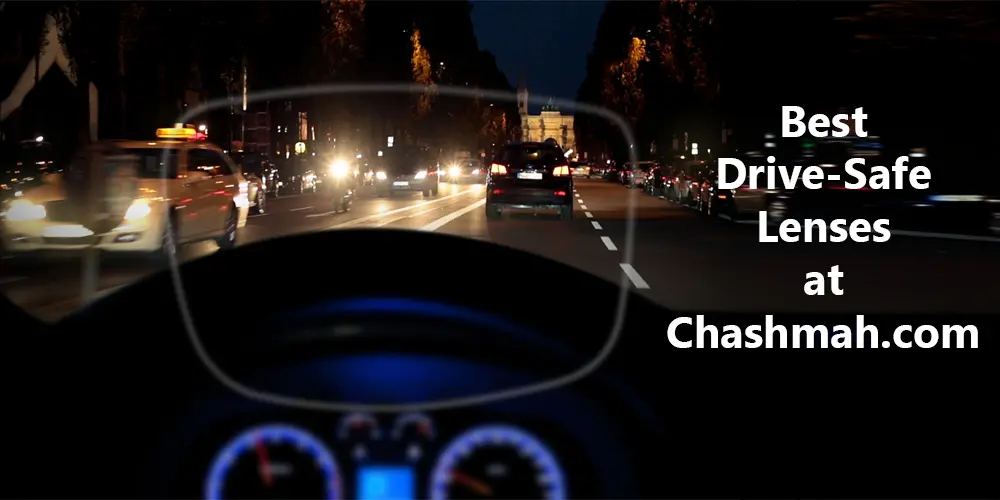 Drive Safe Lenses at Chashmah,com